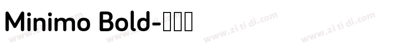 Minimo Bold字体转换